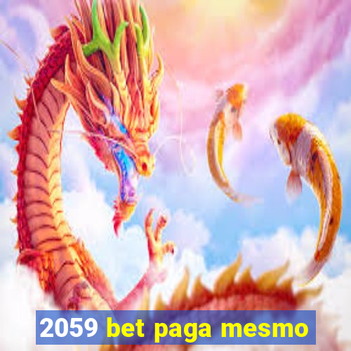 2059 bet paga mesmo